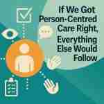 If we got person care right everything else would follow